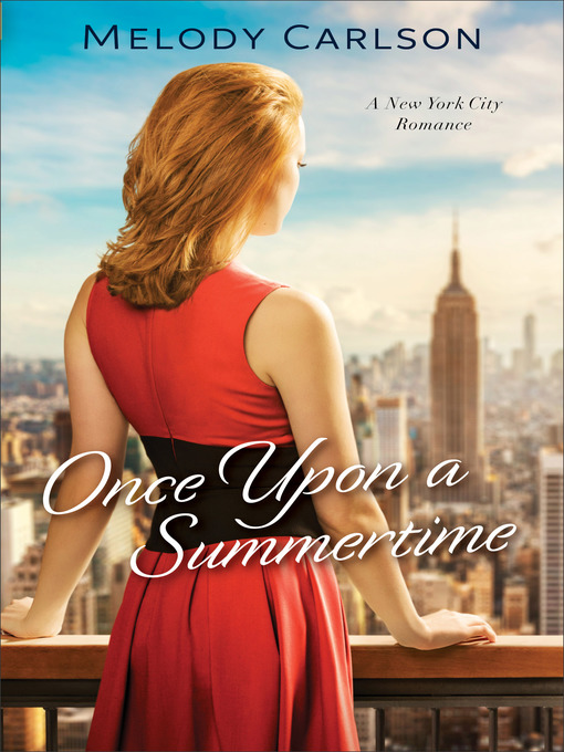 Title details for Once Upon a Summertime by Melody Carlson - Available